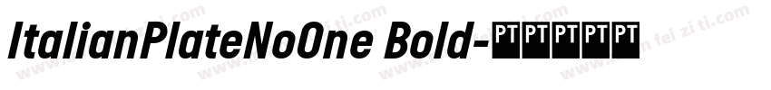 ItalianPlateNoOne Bold字体转换